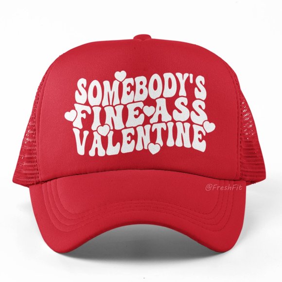 Other - 🆕Somebody's Fine A$$ Valentine Red Foam Trucker Hat Mesh Snapback Cap